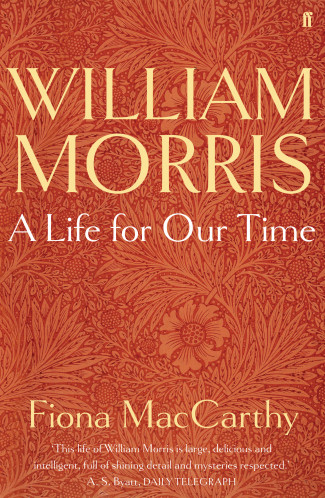 William Morris A Life for Our Time (1994) Fiona MacCarthy